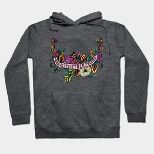 Brave, together, powerful Hoodie